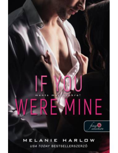 If You Were Mine - Ments meg örökre!