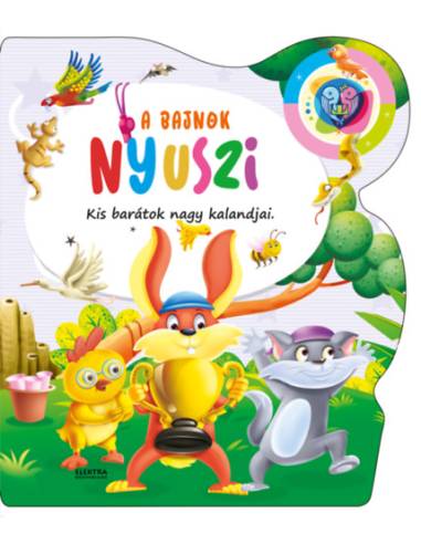 A bajnok nyuszi - Kis barátok nagy kalandjai