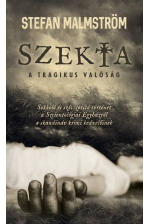Szekta - A tragikus valóság