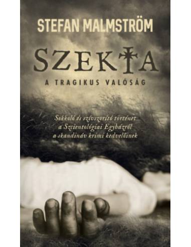 Szekta - A tragikus valóság