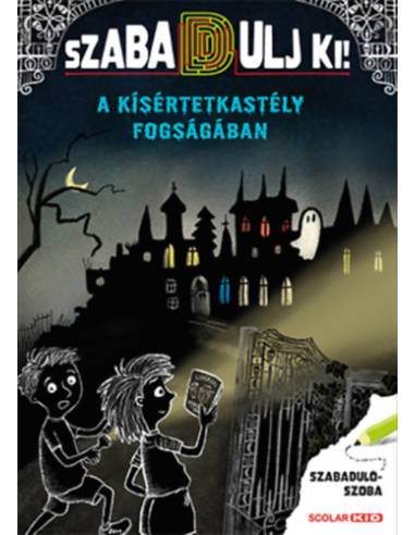 A kísértetkastély fogságában