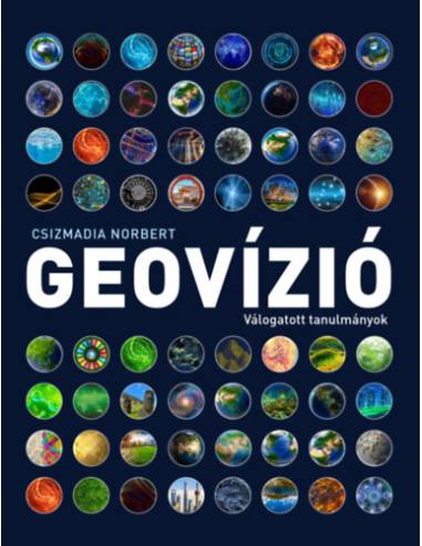 Geovízió I-II. - Válogatott tanulmányok