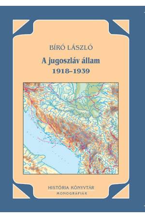 A jugoszláv állam 1918-1939