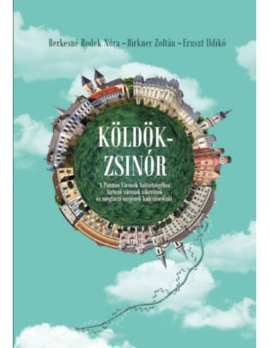 Köldökzsinór - A Pannon Városok Szövetségéhez tartozó városok sikerének és megtartó erejének kulcstényezői