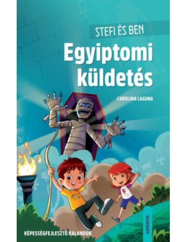 Stefi és Ben - Egyiptomi küldetés - Képességfejlesztő kalandok