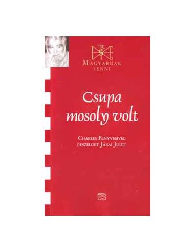Csupa mosoly volt... - Charles Fenyvesivel beszélget Járai Judit