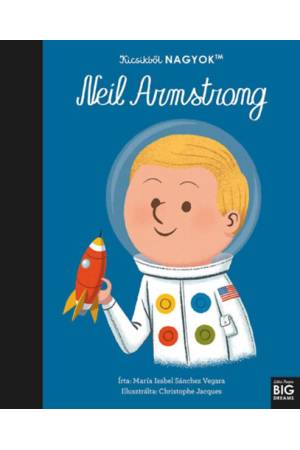 Kicsikből NAGYOK - Neil Armstrong