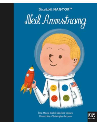 Kicsikből NAGYOK - Neil Armstrong