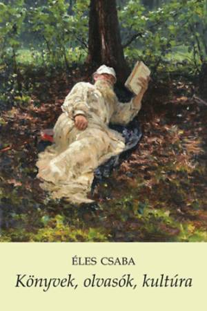 Könyvek, olvasók, kultúra - Éles Csaba