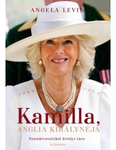 Kamilla, Anglia királynéja - Számkivetettből királyi társ