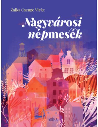 Nagyvárosi népmesék
