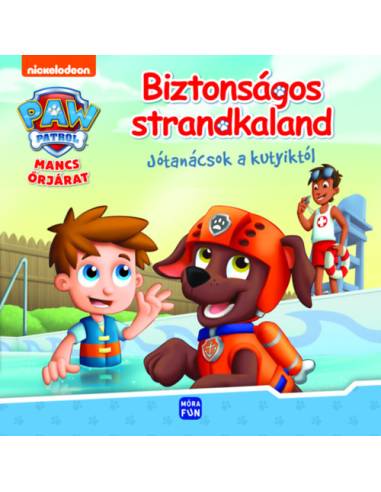 Mancs Őrjárat - Biztonságos strandkaland - Jótanácsok a kutyiktól