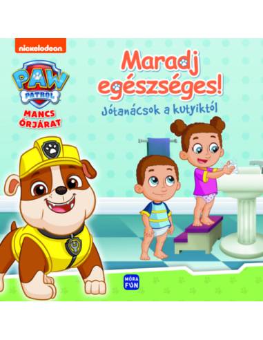 Mancs Őrjárat - Maradj egészséges! - Jótanácsok a kutyiktól