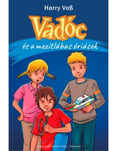 Vadóc és a mezítlábas óriások
