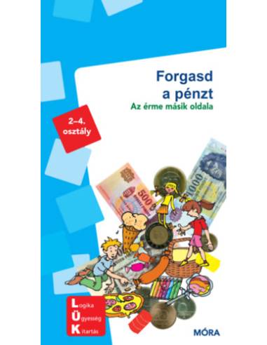 Forgasd a pénzt - LDI-257 - Az érme másik oldala 2-4. osztály - MiniLÜK