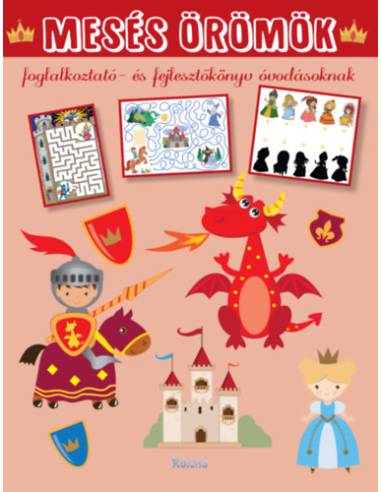 Mesés örömök - Foglalkoztató- és fejlesztőkönyv óvodásoknak