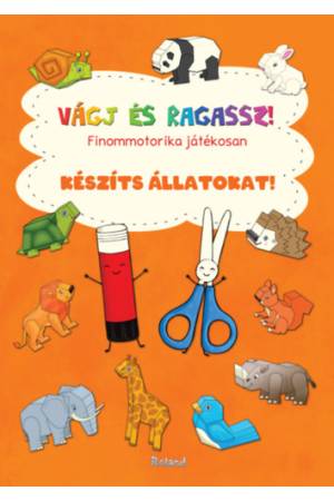 Vágj és ragassz! Készíts állatokat! - Finommotorika játékosan