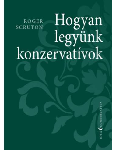 Hogyan legyünk konzervatívok
