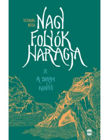 Nagy folyók haragja III. - A Dalam könyve
