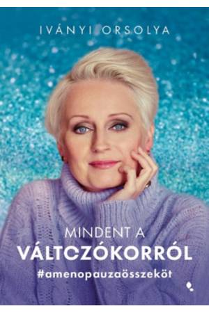 Mindent a változókorról - #amenopauzaösszeköt