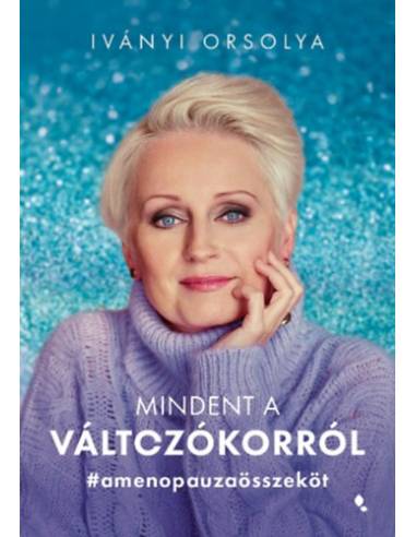 Mindent a változókorról - #amenopauzaösszeköt