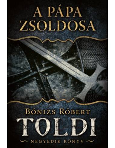 A pápa zsoldosa - Toldi - Negyedik könyv