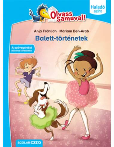 Balett-történetek - Olvass Samuval! - Haladó szint 1. kötet