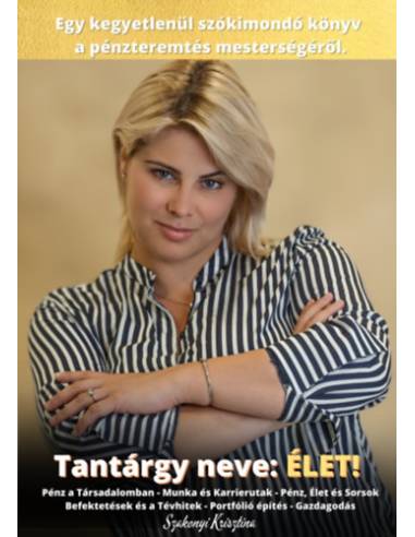 Tantárgy neve: ÉLET!
