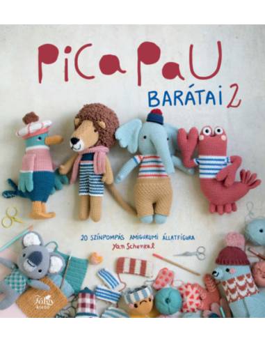 Pica Pau barátai 2. - 20 színpompás amigurumi állatfigura