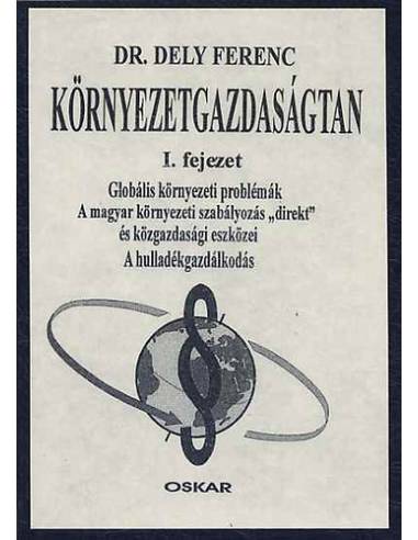 Környezetgazdaságtan I. - A környezetvédelem jogi alapjai