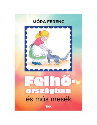 Felhőországban és más mesék