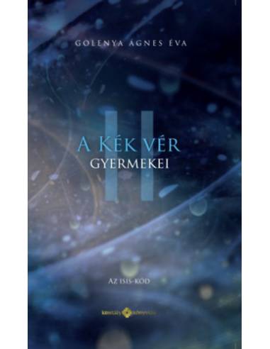 A Kék Vér Gyermekei II. - Az Isis-kód