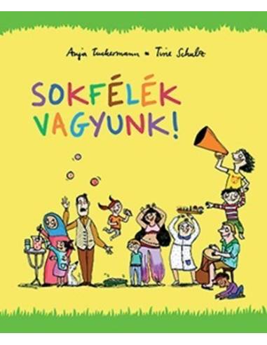 Sokfélék vagyunk!