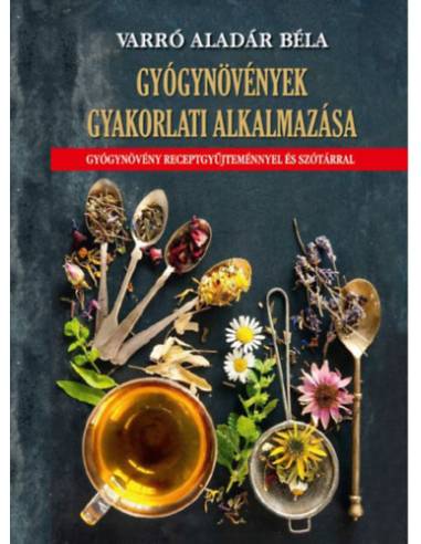 Gyógynövények gyakorlati alkalmazása