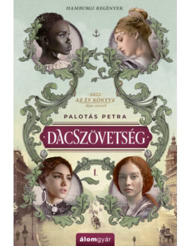 Dacszövetség - Hamburgi regények 1.