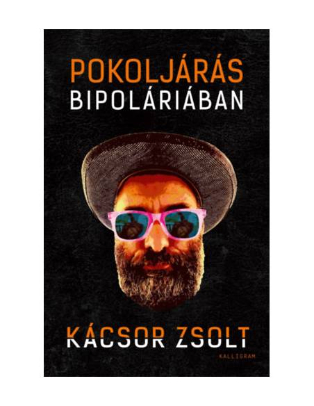 Pokoljárás Bipoláriában - Egy mániás depressziós feljegyzései