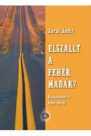 Elszállt a fehér madár? - Különtudósító Amerikáról