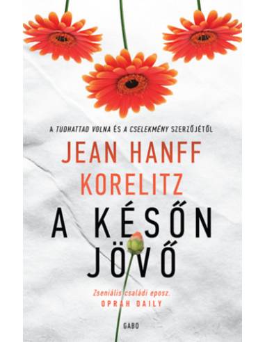 A későn jövő