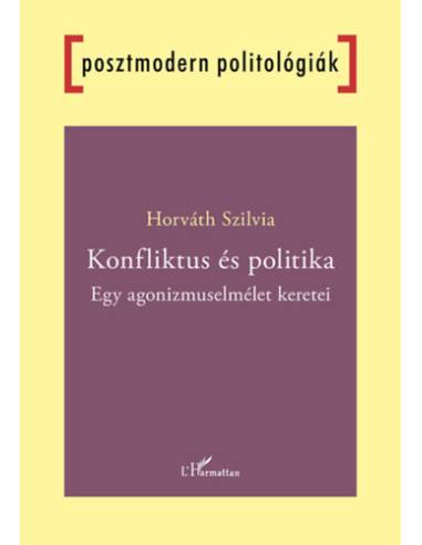 Konfliktus és politika - Egy agonizmuselmélet keretei