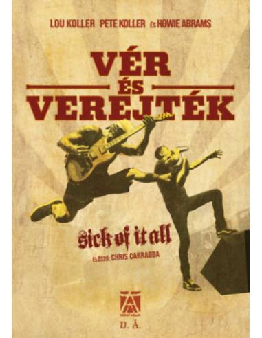 Vér és verejték - Sick of It All