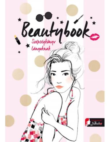 Beautybook - Szépségkönyv lányoknak