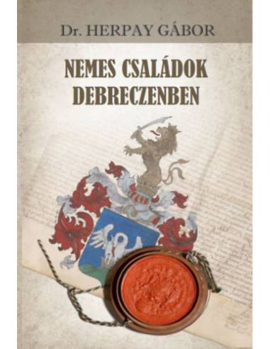 Nemes családok Debreczenben