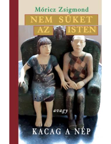 Nem süket az Isten - avagy kacag a nép