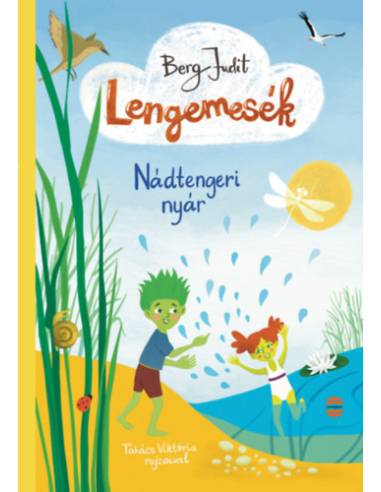 Lengemesék 2. - Nádtengeri nyár