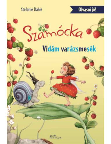 Szamócka - Vidám varázsmesék