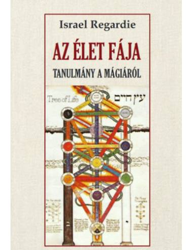 Az élet fája - Tanulmány a mágiáról
