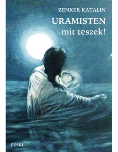 Uramisten, mit teszek!