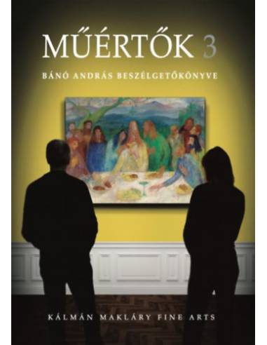 Műértők 3 - Bánó András beszélgetőkönyve