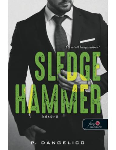 Sledgehammer - Kőtörő - Szeretni nehéz 2.
