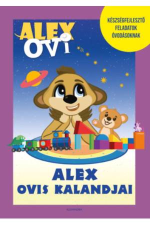 Alex Ovi - Alex ovis kalandjai - Készségfejlesztő feladatok óvodásoknak